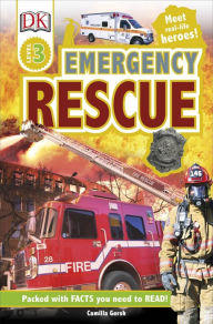 Title: Emergency Rescue (DK Readers Level 3 Series), Author: Camilla Gersh