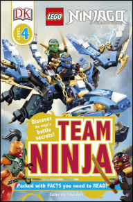 Title: LEGO NINJAGO: Team Ninja (DK Readers Level 4 Series), Author: Catherine Saunders