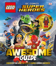 Title: LEGO DC Comics Super Heroes: The Awesome Guide, Author: DK