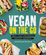 Vegan on the Go: Fast, easy, affordableâ?