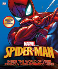 Title: Spider-Man: Inside the World of Your Friendly Neighborhood Hero, Updated Edition, Author: DK