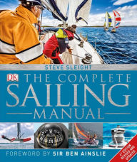 Title: The Complete Sailing Manual, 4th Edition, Author: Steve Sleight