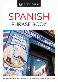 Title: Eyewitness Travel Phrase Book Spanish, Author: DK