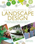 Alternative view 1 of Encyclopedia of Landscape Design: Planning, Building, and Planting Your Perfect Outdoor Space