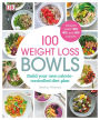 100 Weight Loss Bowls: Build your own calorie-controlled diet plan