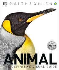 Title: Animal: The Definitive Visual Guide, 3rd Edition, Author: Dorling Kindersley Publishing Staff