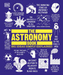 Alternative view 1 of The Astronomy Book: Big Ideas Simply Explained