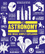The Astronomy Book: Big Ideas Simply Explained