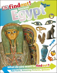 Title: DK findout! Ancient Egypt, Author: Dorling Kindersley Publishing Staff