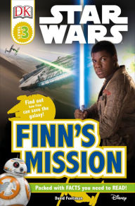 Title: DK Readers L3: Star Wars: Finn's Mission: Find Out How Finn Can Save the Galaxy!, Author: David Fentiman
