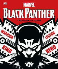 Title: Marvel Black Panther: The Ultimate Guide, Author: DK