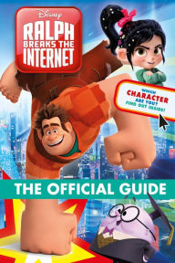 Title: Ralph Breaks the Internet: Wreck-It-Ralph 2 Official Guide, Author: DK