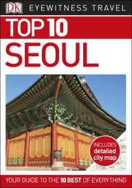 Title: Top 10 Seoul, Author: DK Travel