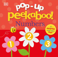 Title: Pop-Up Peekaboo! Numbers: A surprise under every flap!, Author: DK