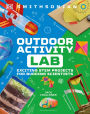 Maker Lab: Outdoors: 25 Super Cool Projects