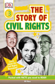 Title: DK Readers L3: The Story of Civil Rights, Author: Wil Mara