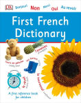 Alternative view 1 of First French Dictionary: A First Reference Book for Children