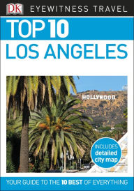 Title: Top 10 Los Angeles, Author: DK Travel