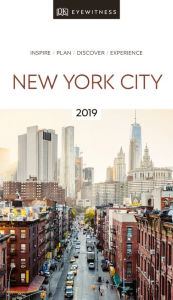 Title: DK Eyewitness Travel Guide New York City: 2019, Author: DK Eyewitness