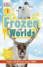 Frozen Worlds (DK Readers Level 1 Series)