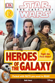Title: DK Reader L2 Star Wars The Last JediT Heroes of the Galaxy, Author: DK