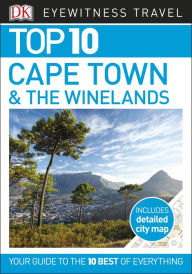 Title: Top 10 Cape Town and the Winelands, Author: DK Travel