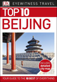 Title: Top 10 Beijing, Author: DK Travel