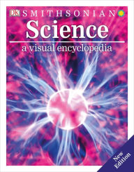 Title: Science: A Visual Encyclopedia, Author: DK