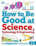 Alternative view 1 of How to Be Good at Science, Technology, and Engineering