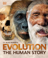 Title: Evolution: The Human Story, 2nd Edition, Author: Alice Roberts