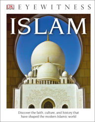 Title: DK Eyewitness Books: Islam, Author: DK