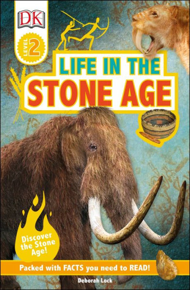 DK Readers L2: Life in the Stone Age