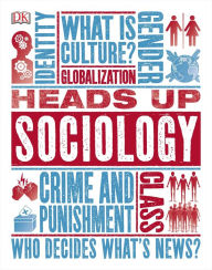 Title: Heads Up Sociology, Author: Dorling Kindersley Publishing Staff