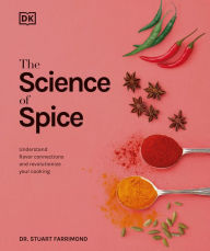 Free audio books cd downloads Spice: Understand the Science of Spice, Create Exciting New Blends, and Revolutionize (English Edition) by Stuart Farrimond