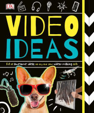 Title: Video Ideas, Author: Dorling Kindersley Publishing Staff