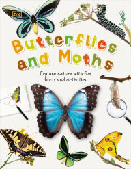 Title: Butterflies and Moths: Explore Nature with Fun Facts and Activities, Author: DK