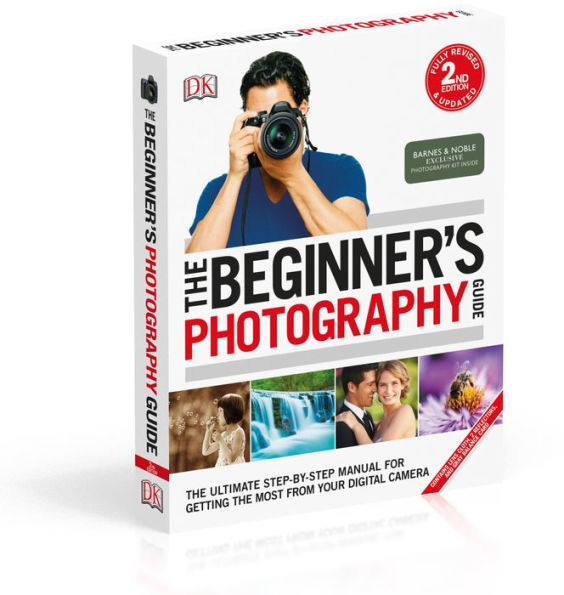 The Beginner's Photography Guide, 2nd Edition (B&N Exclusive Edition ...