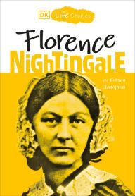 Title: Florence Nightingale (DK Life Stories Series), Author: Kitson Jazynka