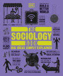 Alternative view 1 of The Sociology Book: Big Ideas Simply Explained