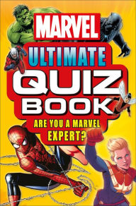 Title: Marvel Ultimate Quiz Book: Are You a Marvel Expert?, Author: Melanie Scott