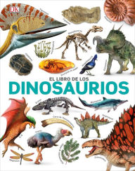 Title: El libro de los dinosaurios (The Dinosaur Book), Author: DK