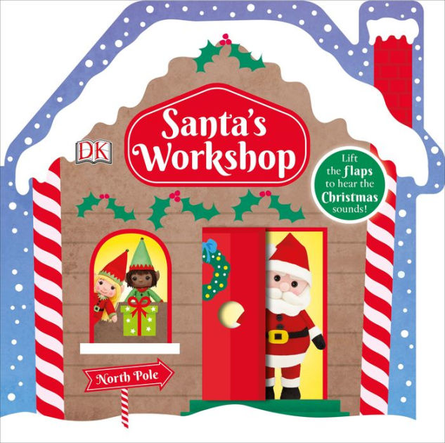 Santa's Workshop by DK, Board Book | Barnes & Noble®