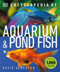 Title: Encyclopedia of Aquarium and Pond Fish, Author: David Alderton