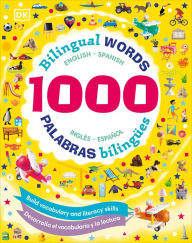 Title: 1000 Bilingual Words: Build vocabulary and literacy skills, Author: DK