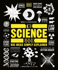 Title: The Science Book: Big Ideas Simply Explained, Author: DK