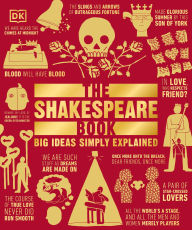 Title: The Shakespeare Book: Big Ideas Simply Explained, Author: DK