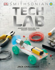 Title: Tech Lab: Awesome Builds for Smart Makers, Author: Jack Challoner
