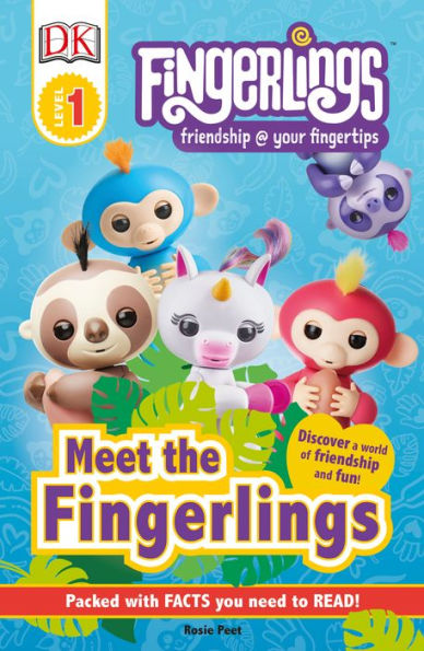 Fingerlings: Meet the Fingerlings (DK Readers Level 1 Series)