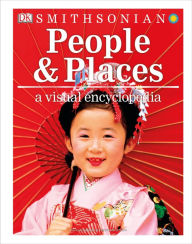 Title: People and Places: A Visual Encyclopedia, Author: DK