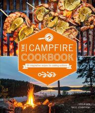 Title: The Campfire Cookbook: 80 Imaginative Recipes for Cooking Outdoors, Author: Viola Lex